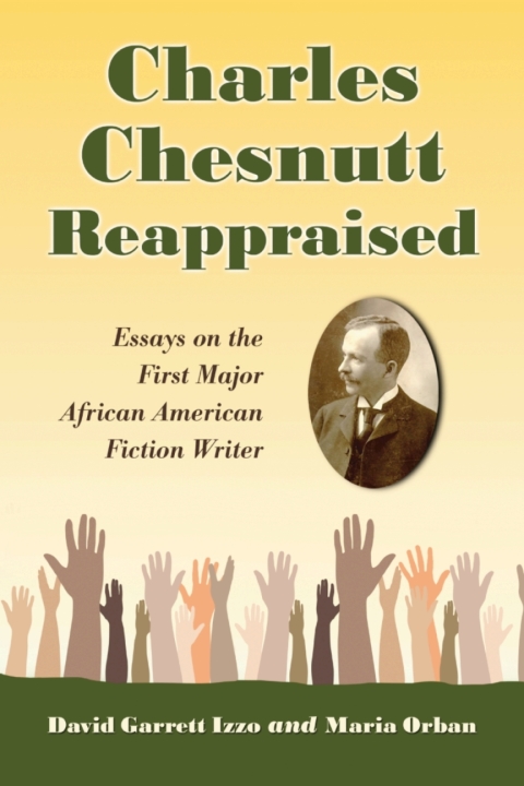 Cover image for book Charles Chesnutt Reappraised