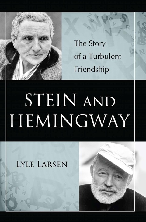 Cover image for book Stein and Hemingway: The Story of a Turbulent Friendship