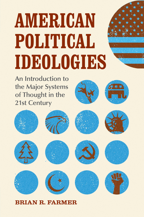 Cover image for book American Political Ideologies: An Introduction to the Major Systems of Thought in the 21st Century