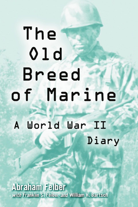 Cover image for book The Old Breed of Marine: A World War II Diary