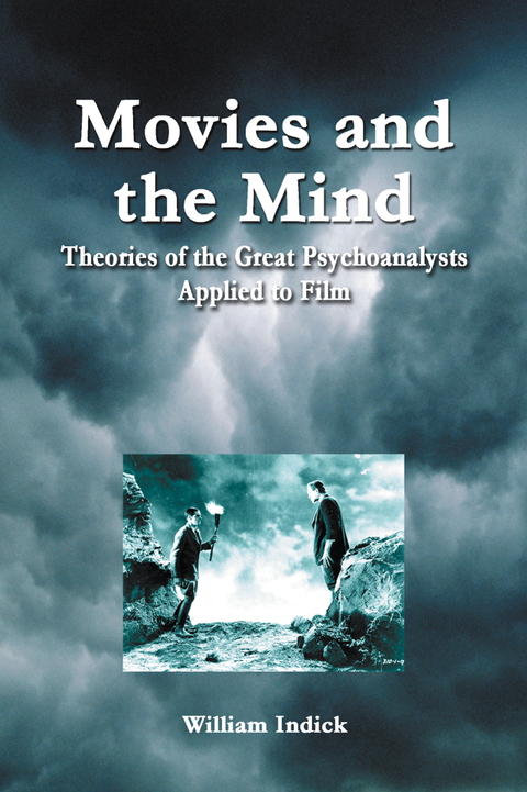 Cover image for book Movies and the Mind: Theories of the Great Psychoanalysts Applied to Film