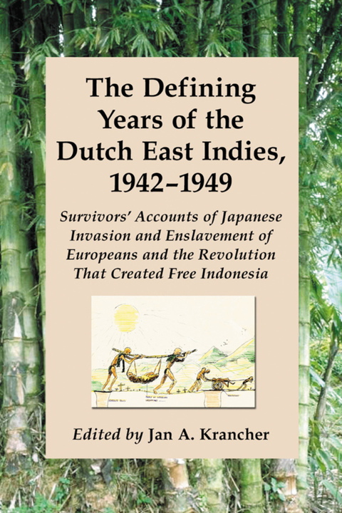 Cover image for book The Defining Years of the Dutch East Indies, 1942-1949