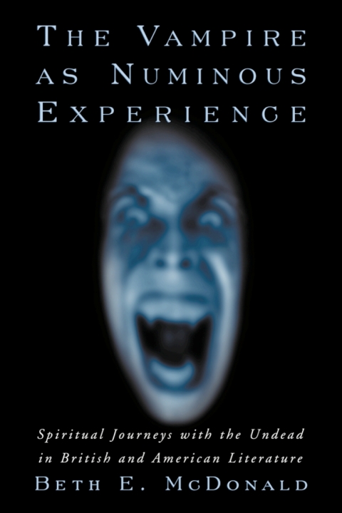 Cover image for book The Vampire as Numinous Experience