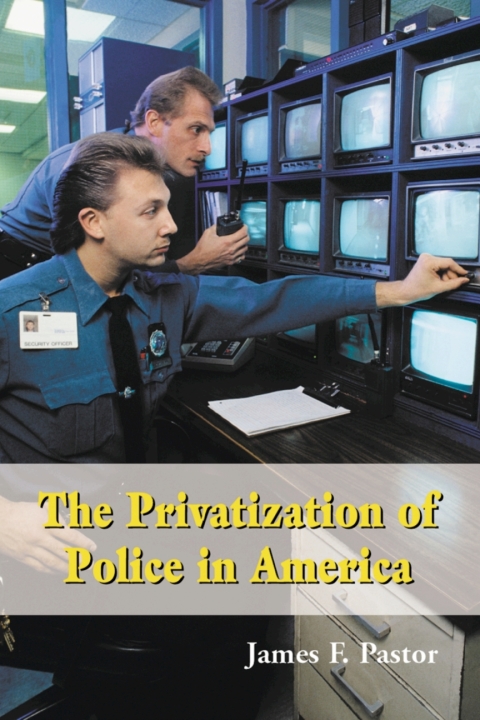 Cover image for book The Privatization of Police in America