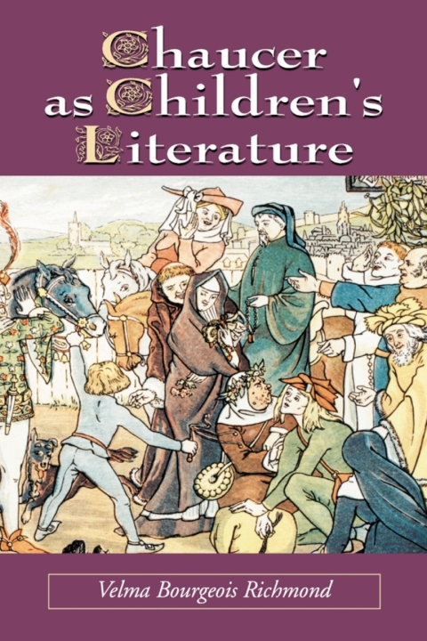 Cover image for book Chaucer as Children's Literature