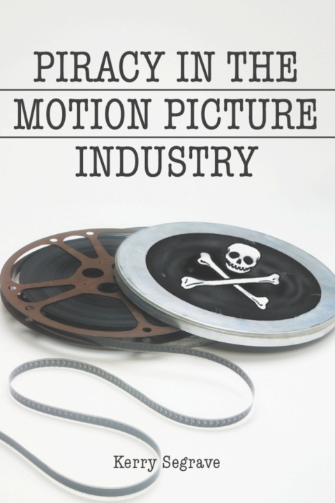 Cover image for book Piracy in the Motion Picture Industry