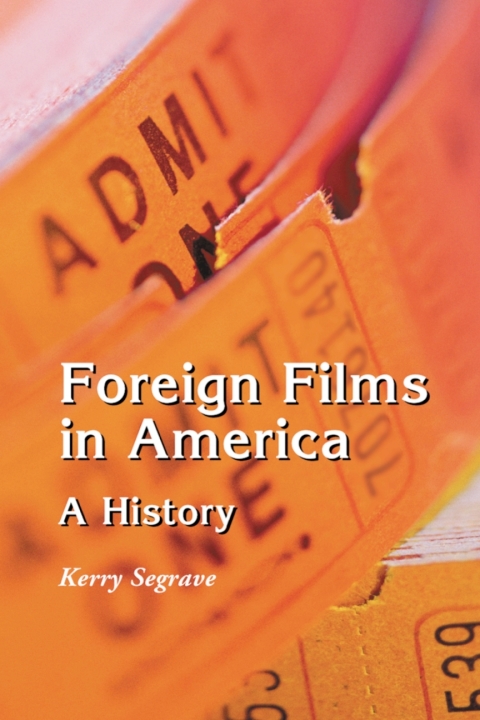Cover image for book Foreign Films in America