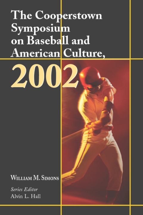 Cover image for book The Cooperstown Symposium on Baseball and American Culture, 2002
