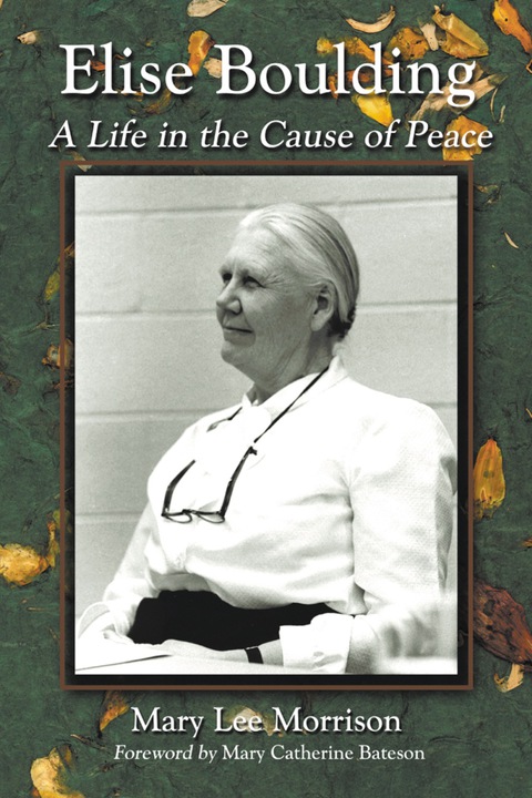 Cover image for book Elise Boulding: A Life in the Cause of Peace