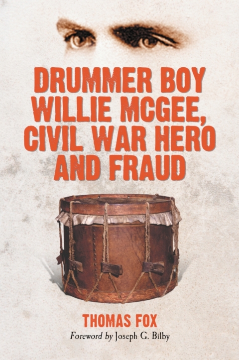 Cover image for book Drummer Boy Willie McGee, Civil War Hero and Fraud