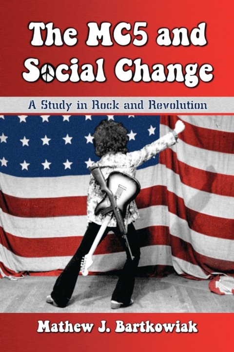 Cover image for book The MC5 and Social Change