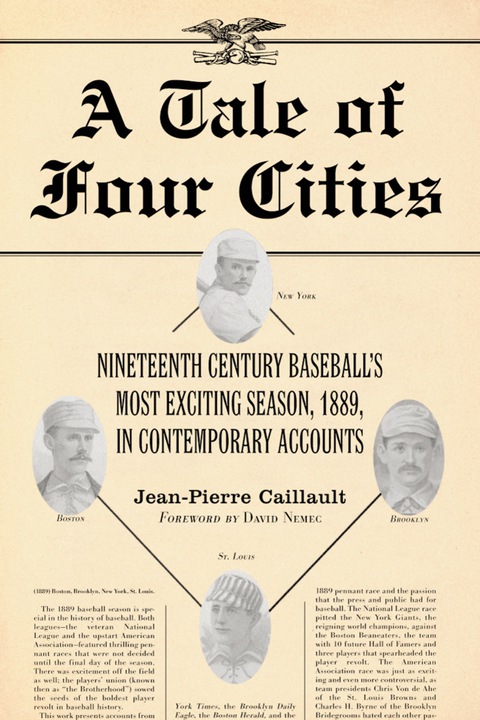 Cover image for book A Tale of Four Cities: Nineteenth Century Baseball's Most Exciting Season, 1889, in Contemporary Accounts