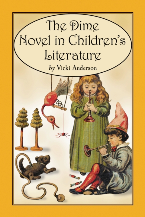 Cover image for book The Dime Novel in Children's Literature