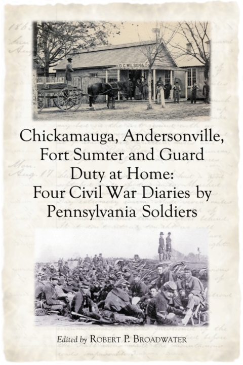 Cover image for book Chickamauga, Andersonville, Fort Sumter and Guard Duty at Home