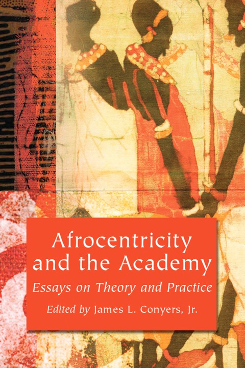 Cover image for book Afrocentricity and the Academy: Essays on Theory and Practice