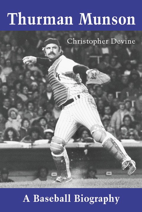 Cover image for book Thurman Munson: A Baseball Biography