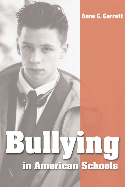Cover image for book Bullying in American Schools: Causes, Preventions, Interventions