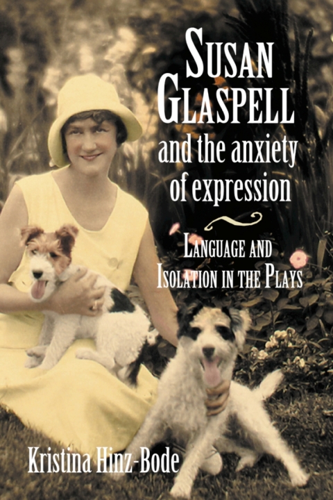 Cover image for book Susan Glaspell and the Anxiety of Expression