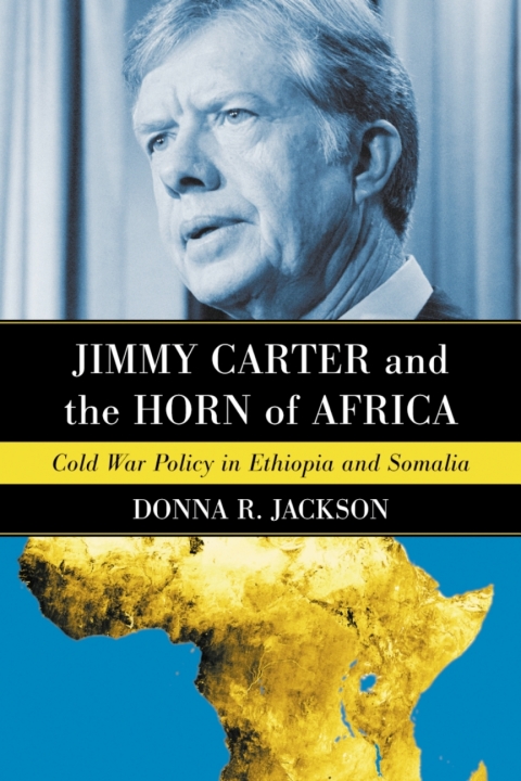 Cover image for book Jimmy Carter and the Horn of Africa