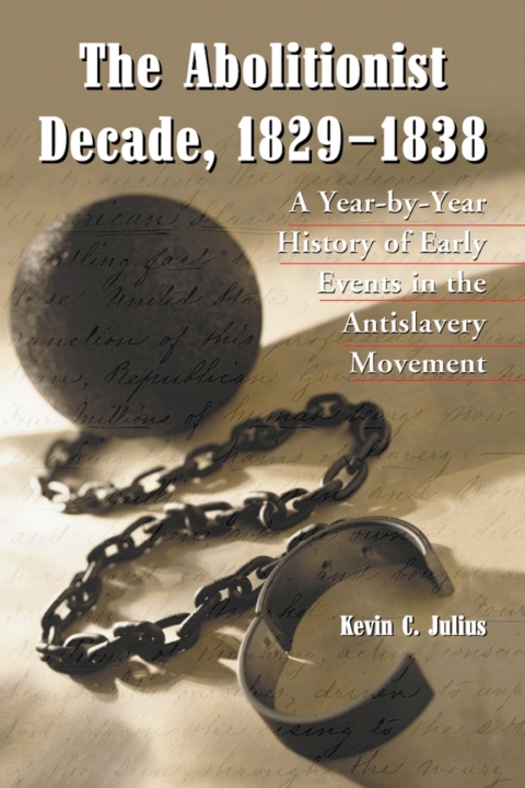 Cover image for book The Abolitionist Decade, 1829-1838