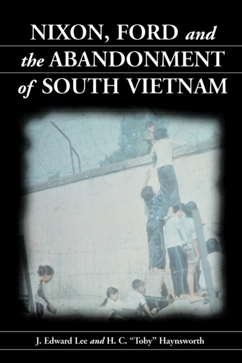 Cover image for book Nixon, Ford and the Abandonment of South Vietnam
