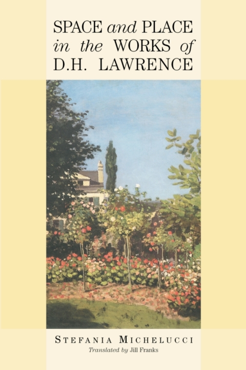 Cover image for book Space and Place in the Works of D.H. Lawrence