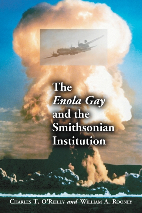 Cover image for book The Enola Gay and the Smithsonian Institution