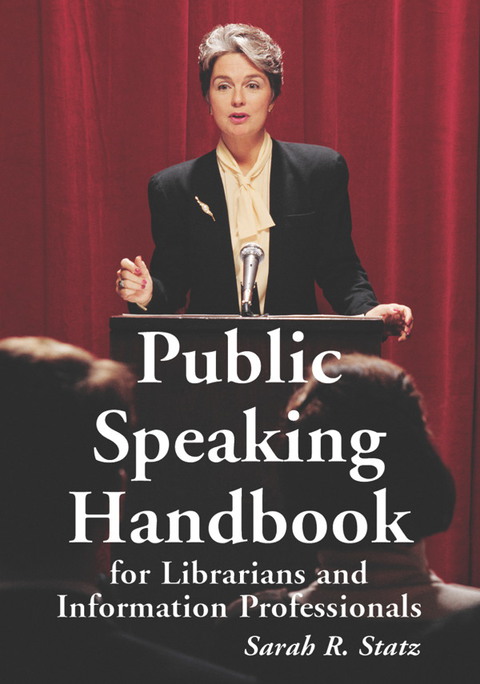 Cover image for book Public Speaking Handbook for Librarians and Information Professionals
