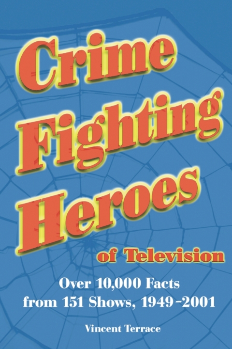 Cover image for book Crime Fighting Heroes of Television
