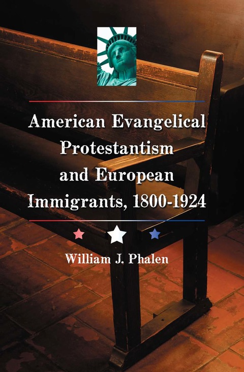 Cover image for book American Evangelical Protestantism and European Immigrants, 1800-1924
