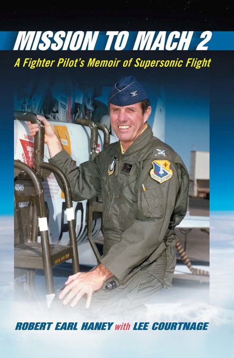 Cover image for book Mission to Mach 2: A Fighter Pilot's Memoir of Supersonic Flight