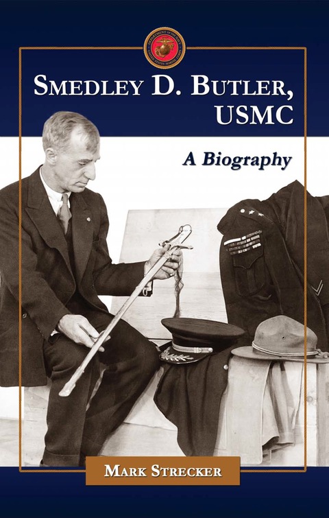 Cover image for book Smedley D. Butler, USMC: A Biography