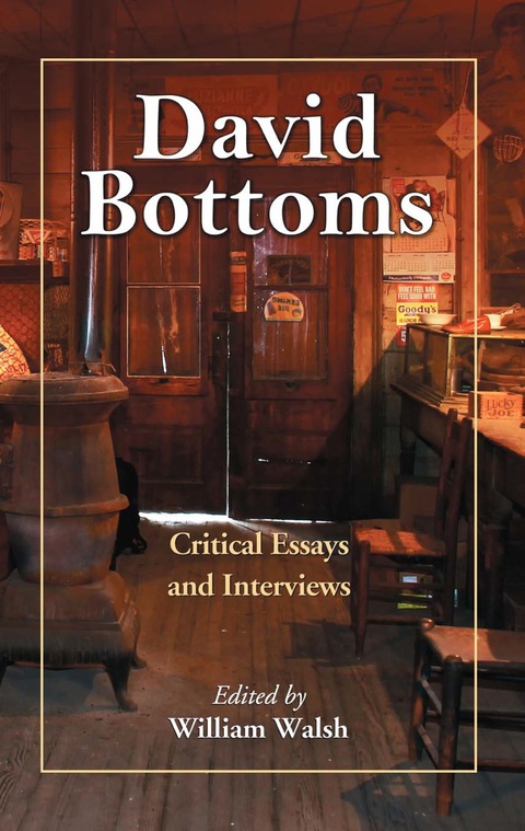 Cover image for book David Bottoms: Critical Essays and Interviews