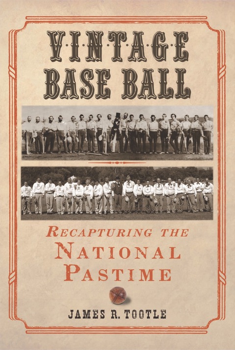 Cover image for book Vintage Base Ball: Recapturing the National Pastime
