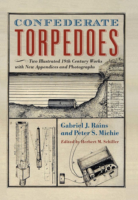 Cover image for book Confederate Torpedoes: Two Illustrated 19th Century Works with New Appendices and Photographs