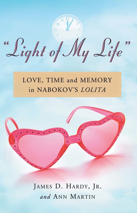 Cover image for book "Light of My Life": Love, Time and Memory in Nabokov's Lolita