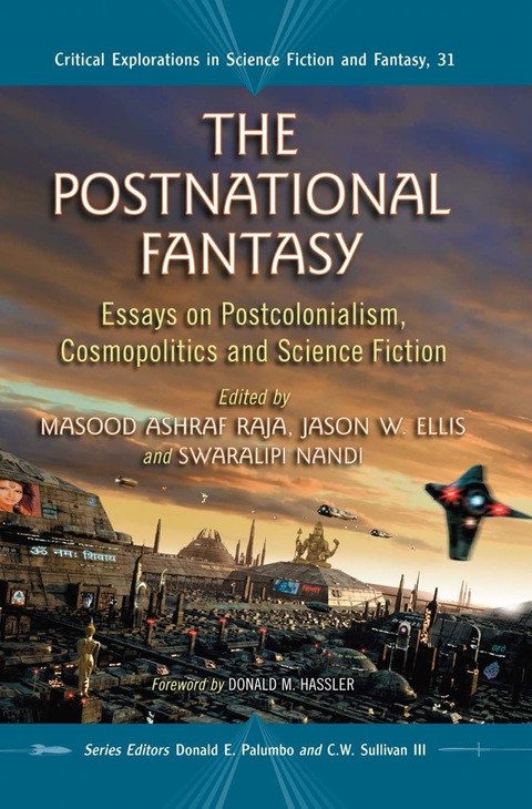 Cover image for book The Postnational Fantasy: Essays on Postcolonialism, Cosmopolitics and Science Fiction