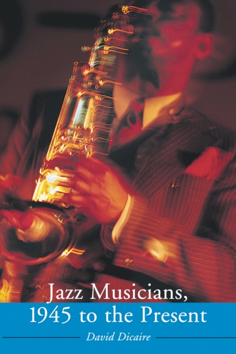 Cover image for book Jazz Musicians, 1945 to the Present