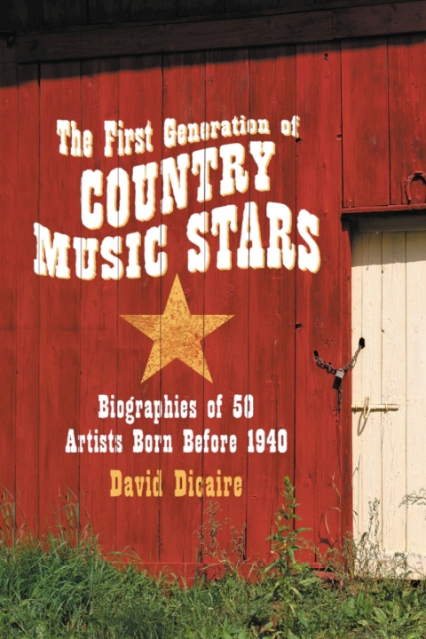 Cover image for book The First Generation of Country Music Stars
