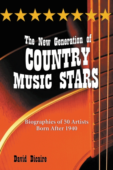 Cover image for book The New Generation of Country Music Stars