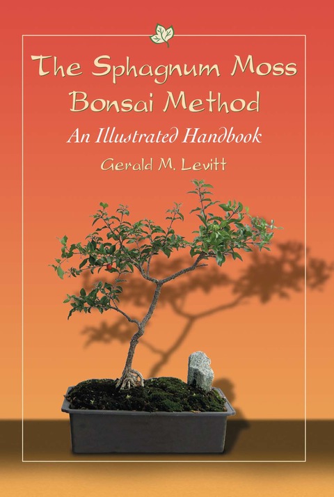 Cover image for book The Sphagnum Moss Bonsai Method: An Illustrated Handbook