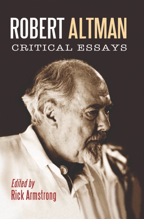 Cover image for book Robert Altman: Critical Essays
