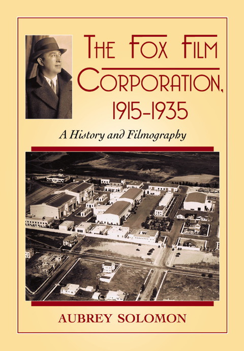 Cover image for book The Fox Film Corporation, 1915-1935: A History and Filmography