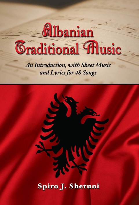 Cover image for book Albanian Traditional Music: An Introduction, with Sheet Music and Lyrics for 48 Songs