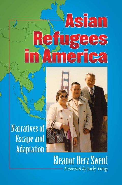 Cover image for book Asian Refugees in America: Narratives of Escape and Adaptation