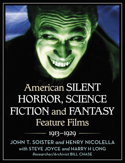 Cover image for book American Silent Horror, Science Fiction and Fantasy Feature Films, 1913-1929
