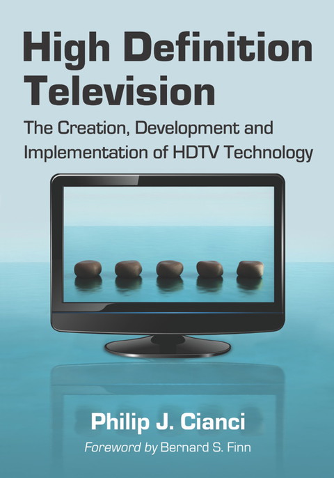 Cover image for book High Definition Television: The Creation, Development and Implementation of HDTV Technology