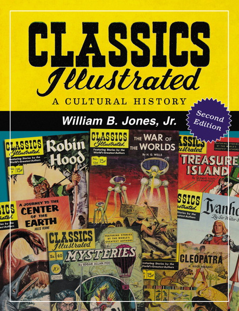 Cover image for book Classics Illustrated: A Cultural History, 2d ed.