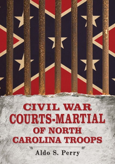 Cover image for book Civil War Courts-Martial of North Carolina Troops