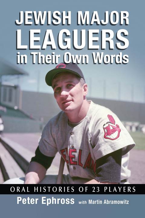 Cover image for book Jewish Major Leaguers in Their Own Words: Oral Histories of 23 Players